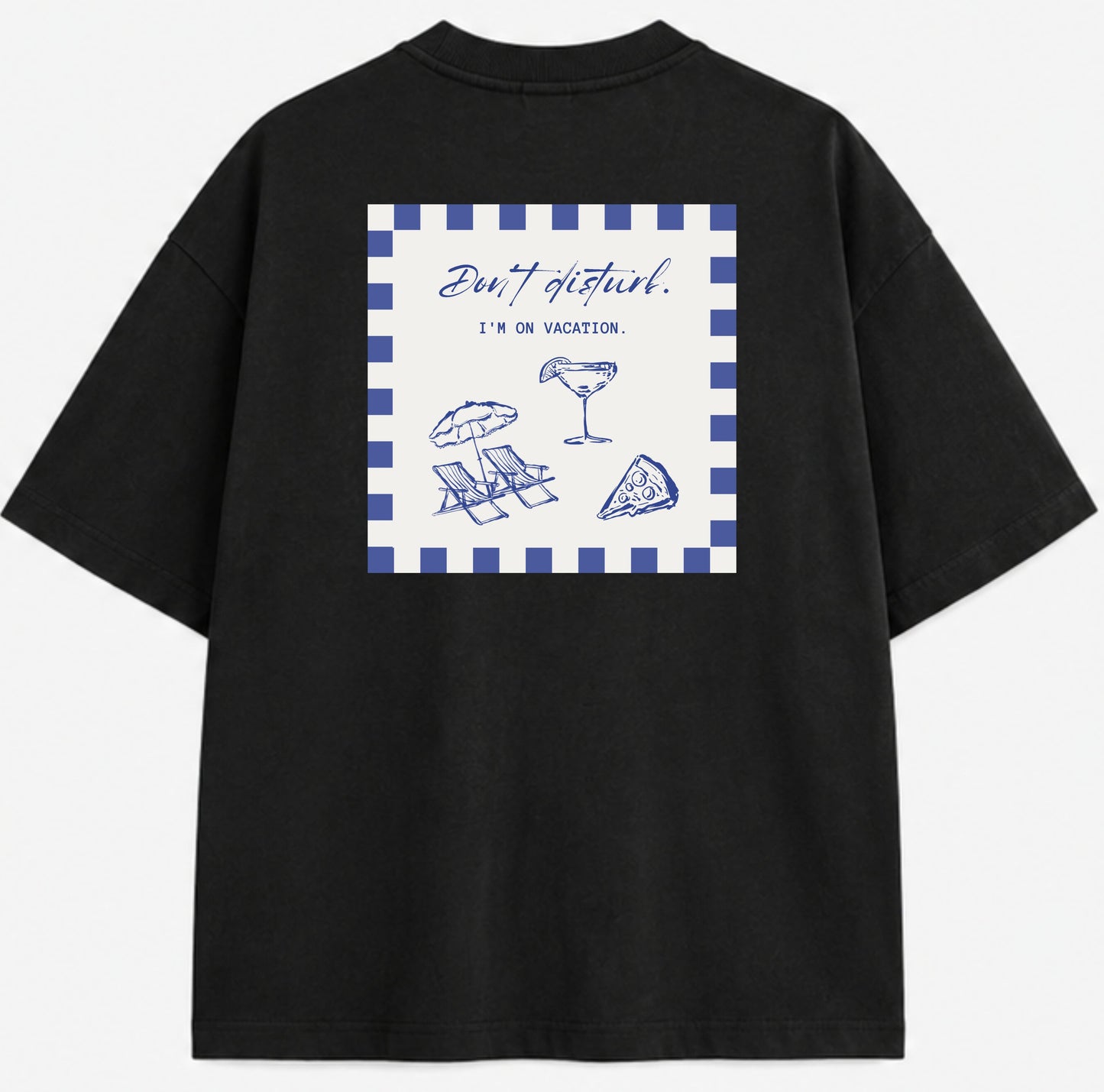T-shirt "I'm on vacation."