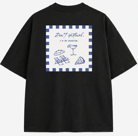 T-shirt "I'm on vacation."