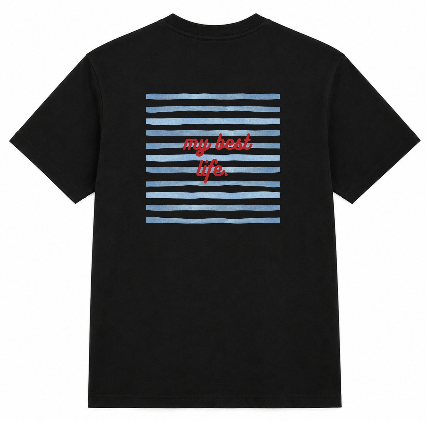 T-shirt " Living my best life."
